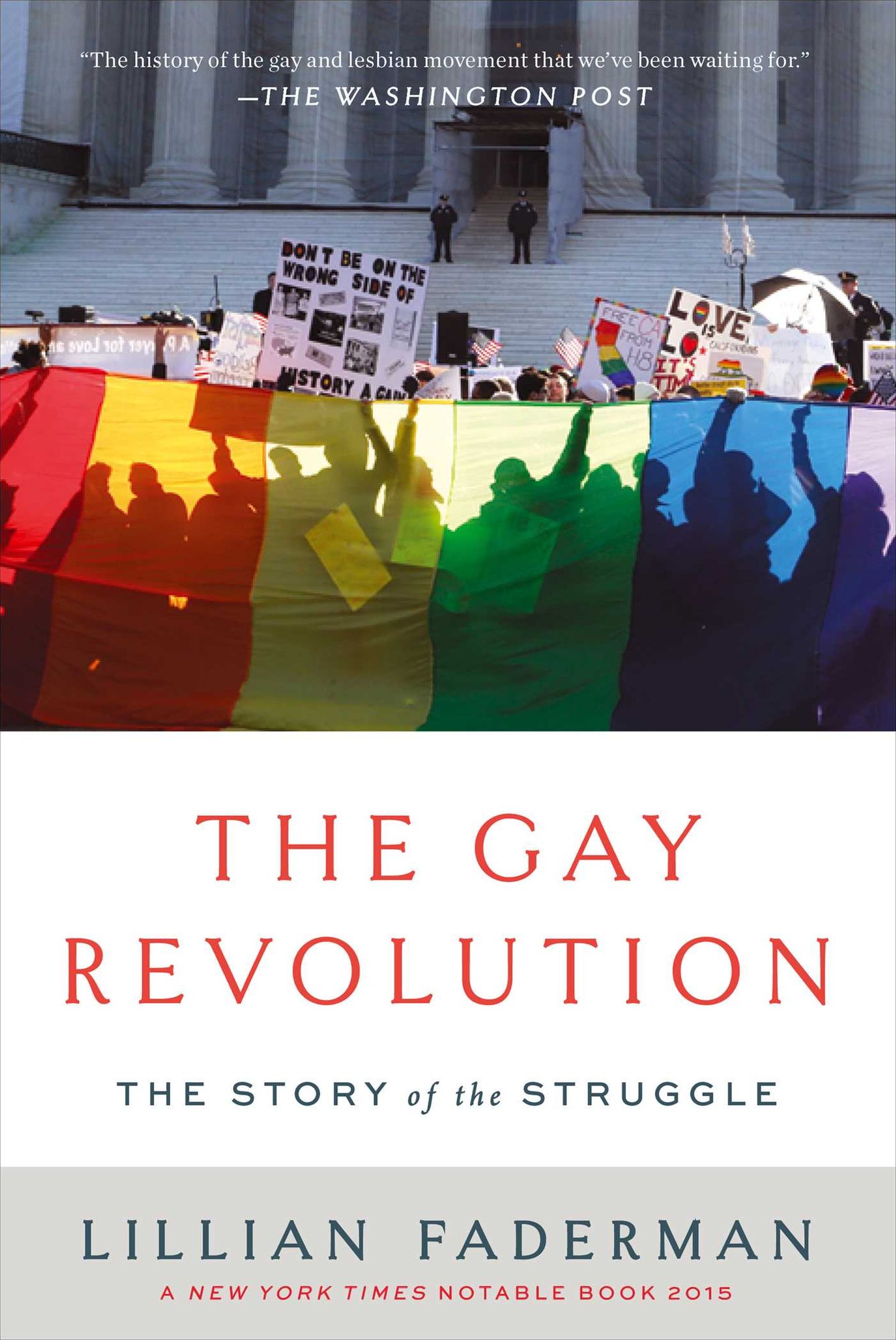 The Gay Revolution: The Story of the Struggle