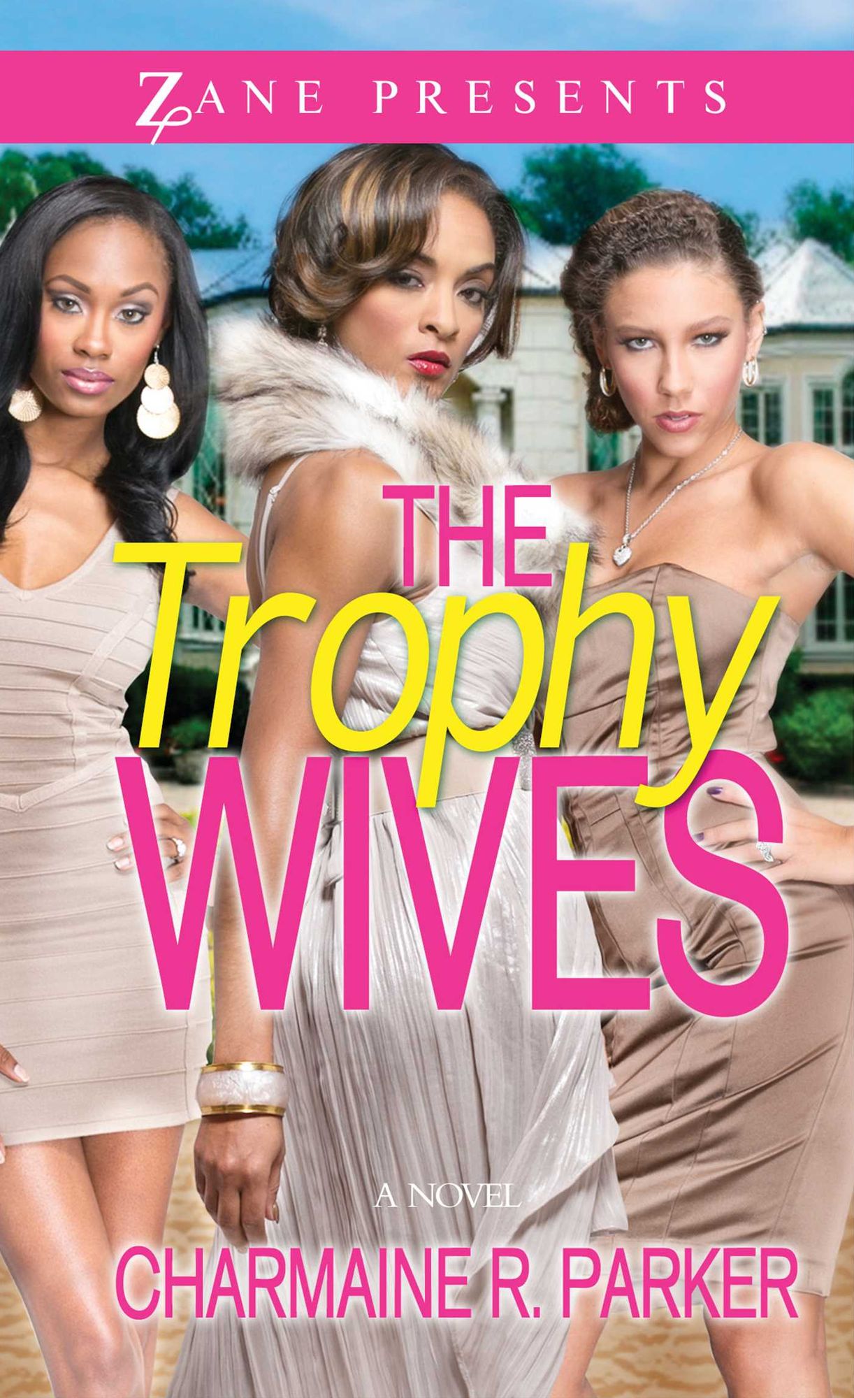 The Trophy Wives: A Novel