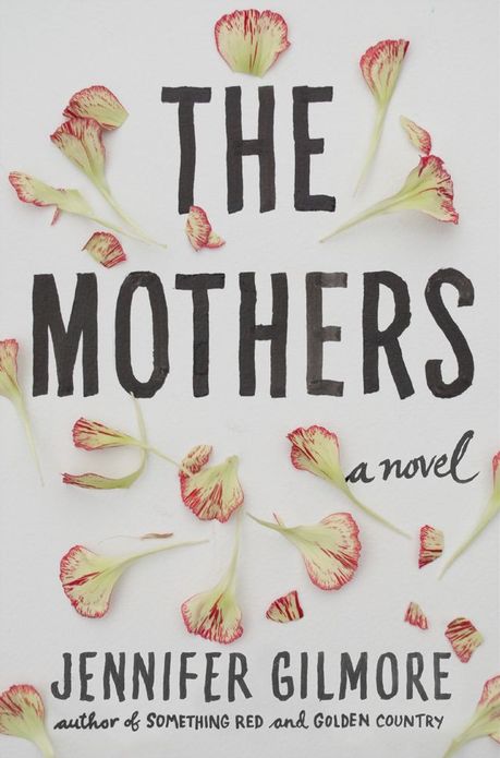 The Mothers: A Novel