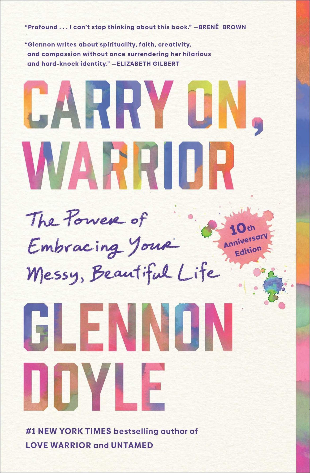 Carry On, Warrior: The Power of Embracing Your Messy, Beautiful Life