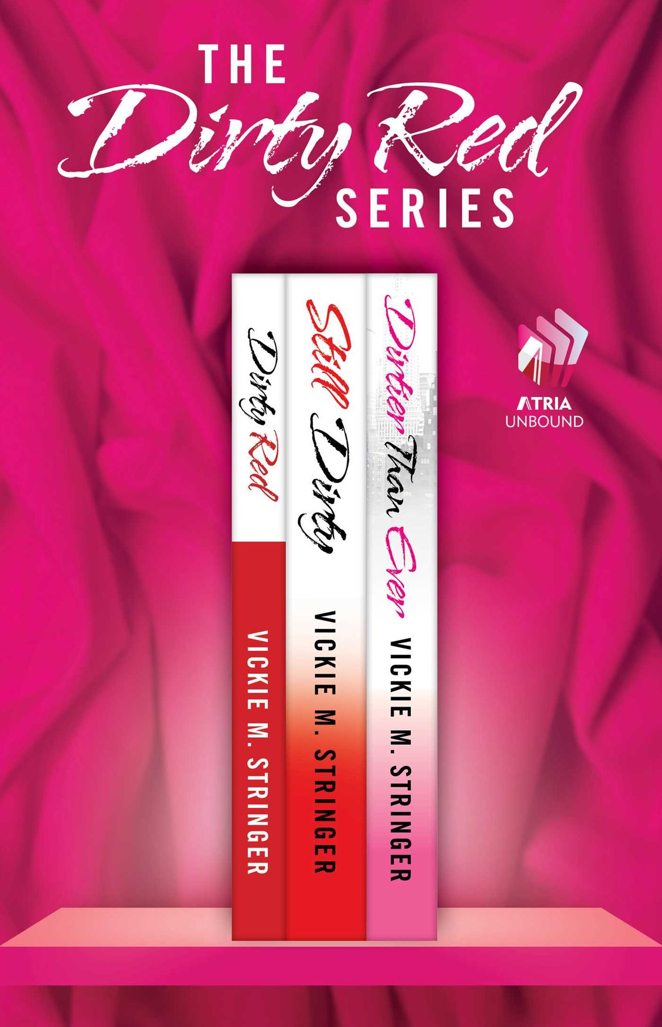 The Dirty Red Series: Dirty Red, Still Dirty, and Dirtier Than Ever