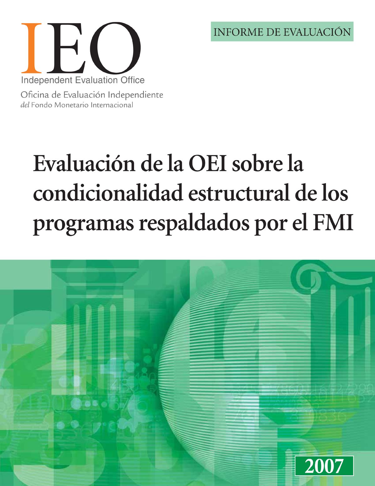 Evaluación de la OEI sobre la condicionalidad estructural de los programas respaldados por el FMI: