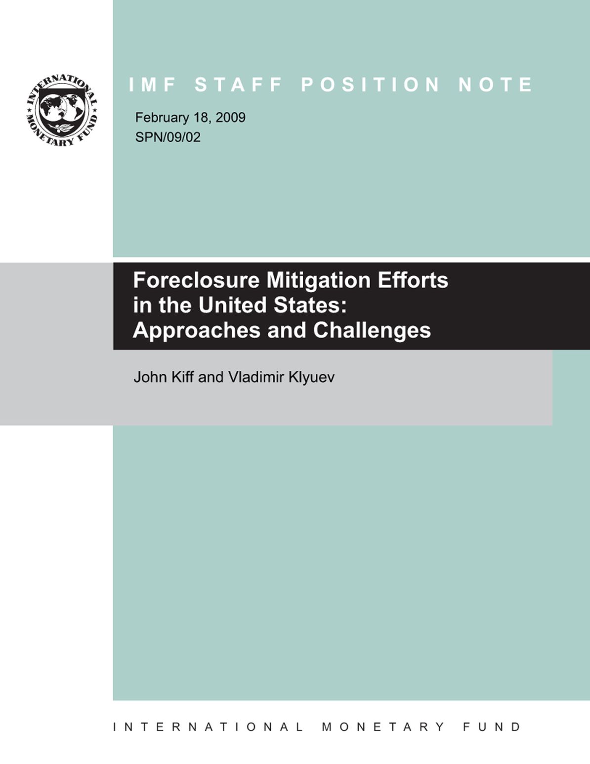 Foreclosure Mitigation Efforts in the United States: Approaches and Challenges