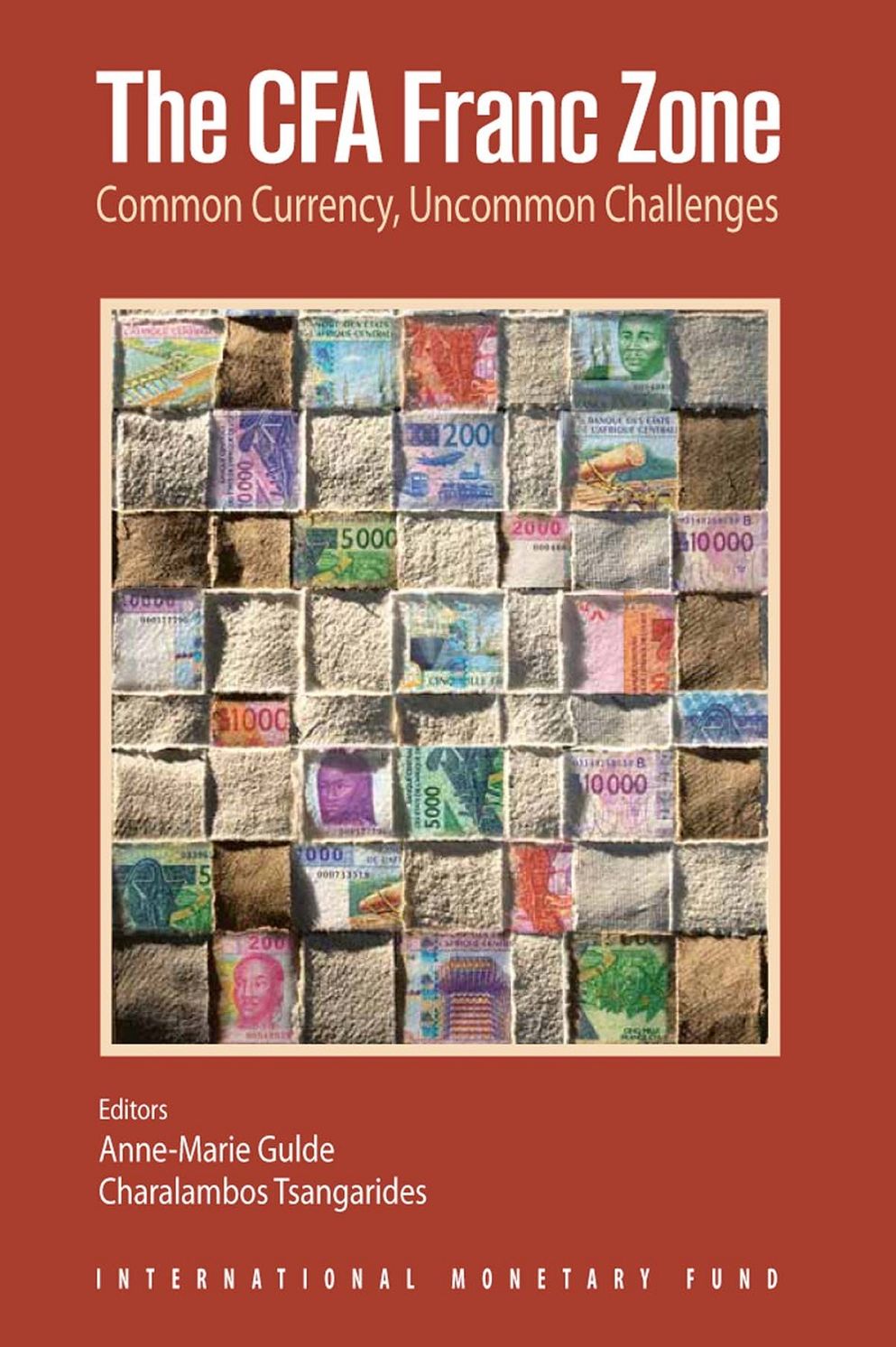 The CFA Franc Zone: Common Currency, Uncommon Challenges