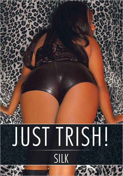 Just Trish!