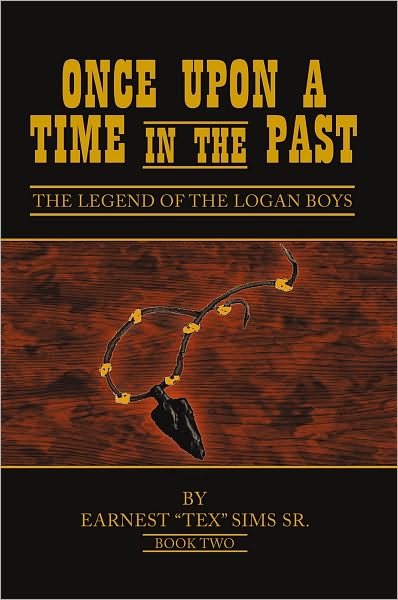 Once Upon A Time in the Past: Book II: The Legend Of The Logan Boys