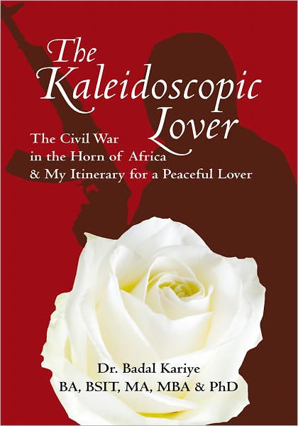 The Kaleidoscopic Lover: The Civil War in the Horn of Africa & My Itinerary for a Peaceful Lover