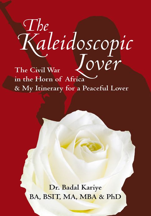 The Kaleidoscopic Lover: The Civil War in the Horn of Africa & My Itinerary for a Peaceful Lover