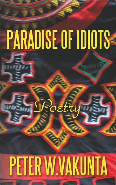 PARADISE OF IDIOTS: POETRY