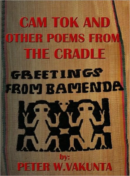 CAM TOK AND OTHER POEMS FROM THE CRADLE