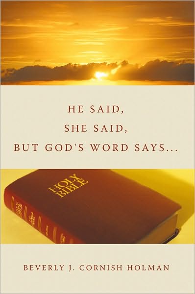 He Said, She Said, But God's Word Says...