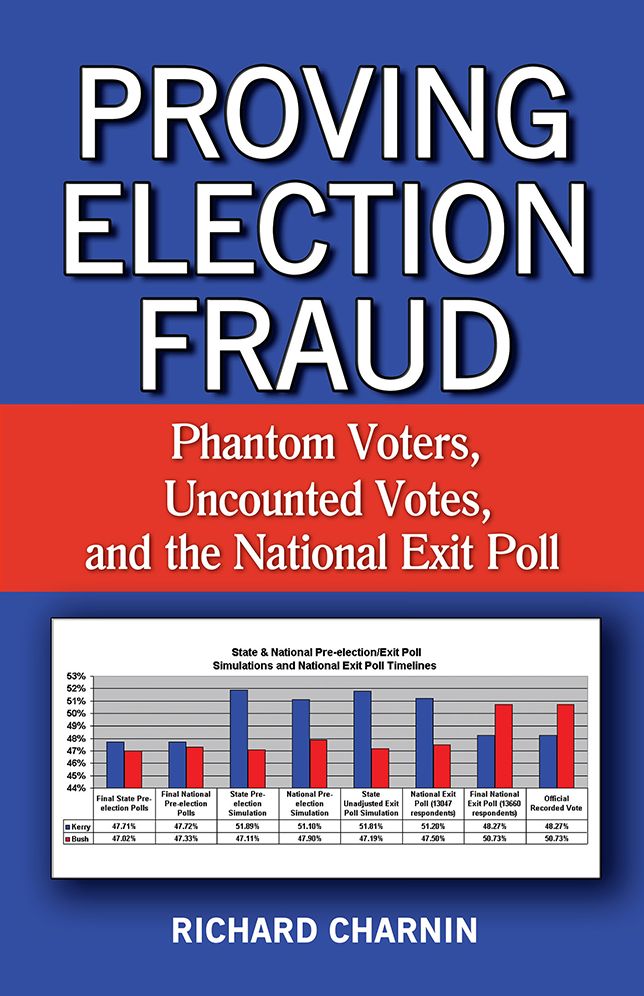 Proving Election Fraud: Phantom Voters, Uncounted Votes, and the National Exit Poll