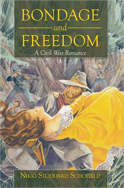 Bondage and Freedom: A Civil War Romance