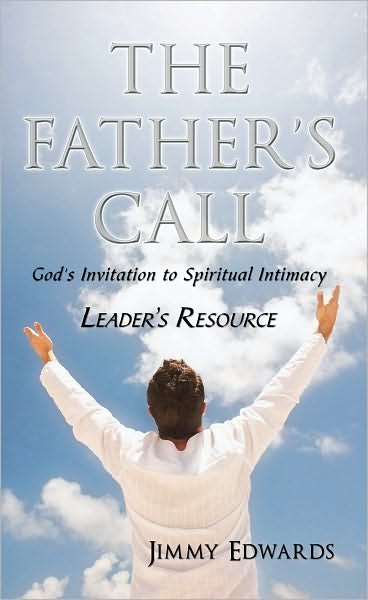 The Father's Call: God's Invitation to Spiritual Intimacy