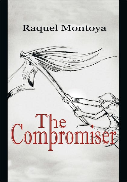 The Compromiser: The Black Prophets Trilogy