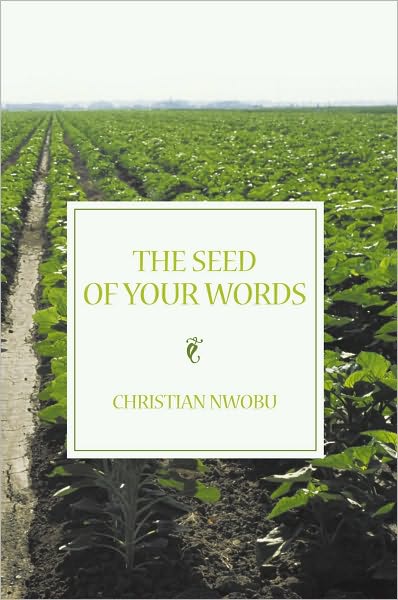The Seed of Your Words