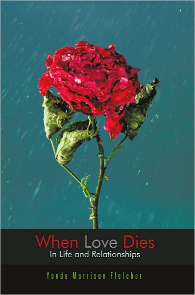 When Love Dies: In Life and Relationships