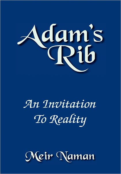 Adam's Rib: An Invitation To Reality