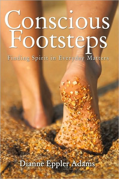 Conscious Footsteps: Finding Spirit in Everyday Matters