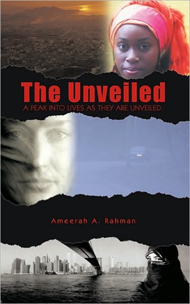 The Unveiled: A peak into lives as they are unveiled.