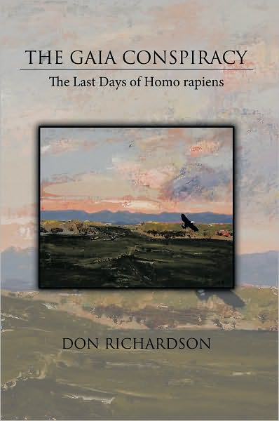 The Gaia Conspiracy:: The Last Days of Homo rapiens