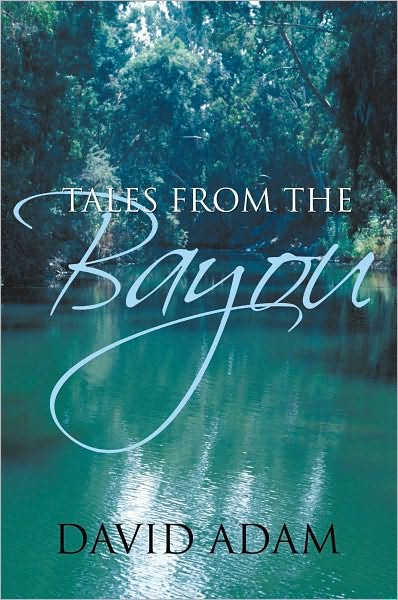Tales From The Bayou