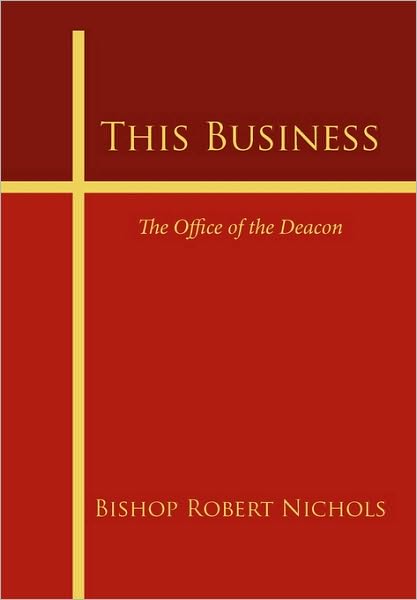 This Business: The Office of the Deacon