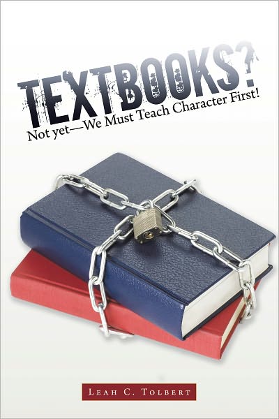 Textbooks? Not yet--We Must Teach Character First!