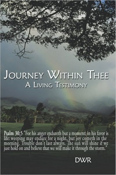 Journey Within Thee: A Living Testimony