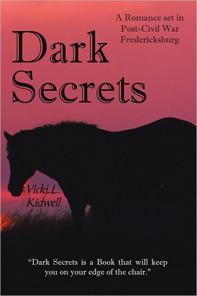 Dark Secrets: A Romance set in Post-Civil War Fredericksburg