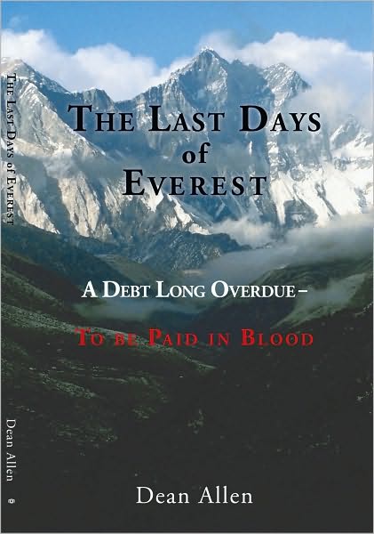 The Last Days of Everest: A Debt Long Overdue -- To be Paid in Blood