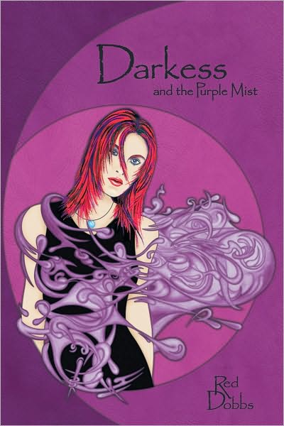 Darkess and the Purple Mist
