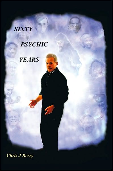 Sixty Psychic Years: Autobiography