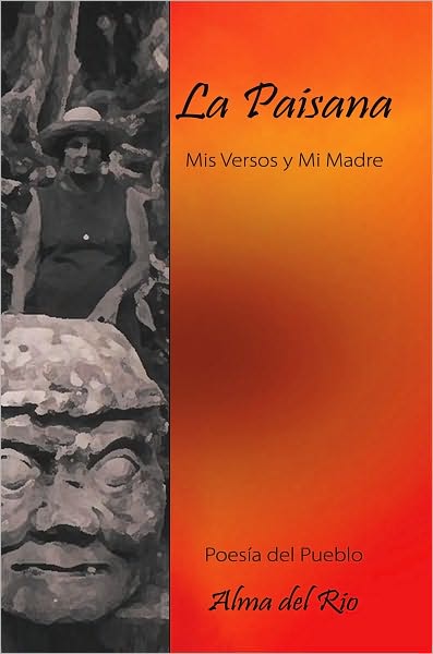 La Paisana: Mis Versos y Mi Madre