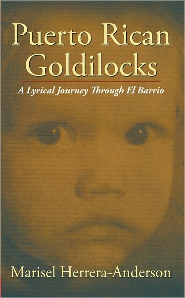 Puerto Rican Goldilocks: A Lyrical Journey Through El Barrio