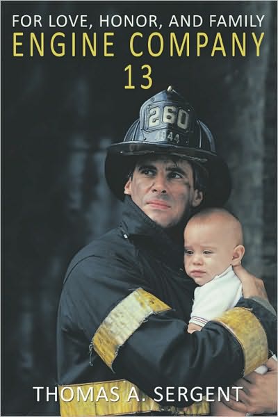 Engine Company 13: For Love, Honor, and Family