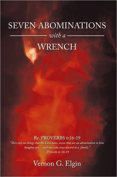 Seven Abominations with a Wrench: Proverbs 6:16-19