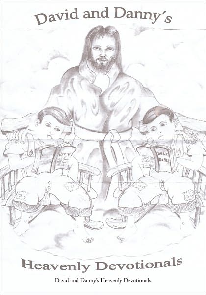 David and Danny's Heavenly Devotionals
