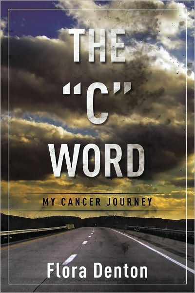 The "C" Word: My Cancer Journey
