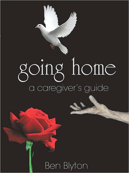 going home: a caregiver's guide