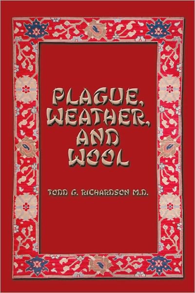 PLAGUE, WEATHER, AND WOOL