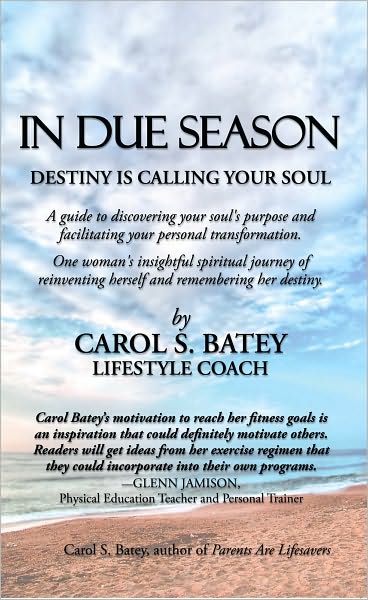 In Due Season: Destiny Is Calling Your Soul