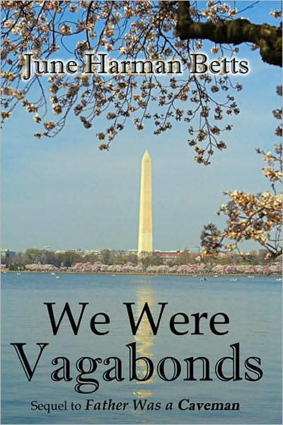We Were Vagabonds: Sequel to Father Was A Caveman