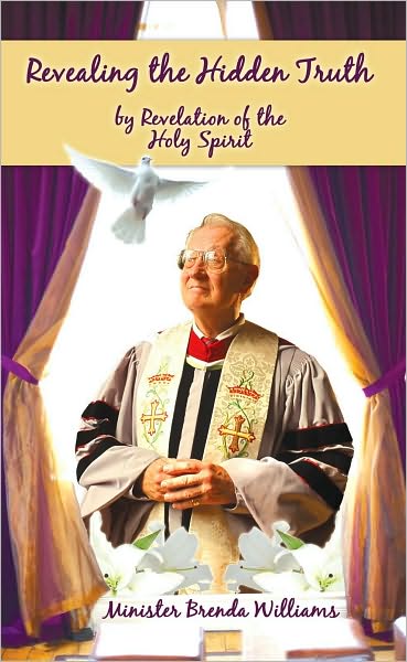 Revealing the Hidden Truth by Revelation of the Holy Spirit
