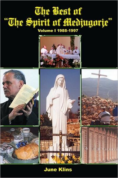 The Best of "The Spirit of Medjugorje": Volume I