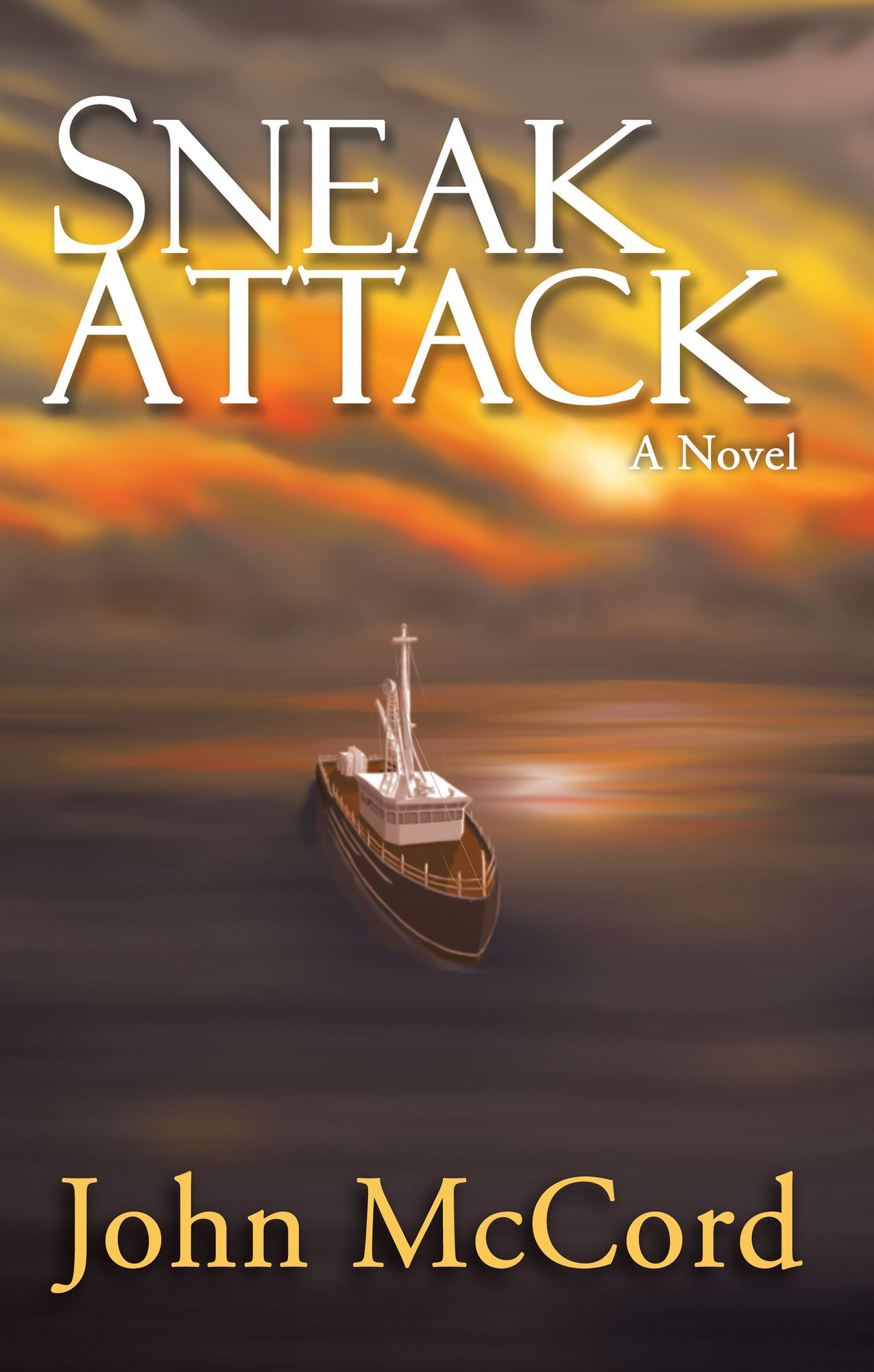 Sneak Attack: A Novel