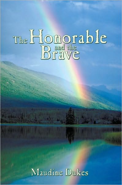 The Honorable and The Brave