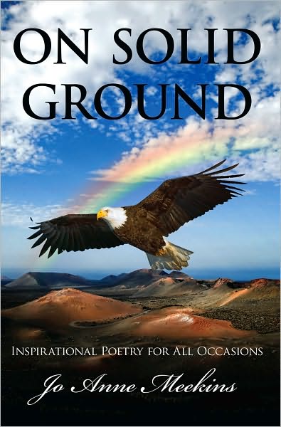 ON SOLID GROUND: Inspirational Poetry for All Occasions