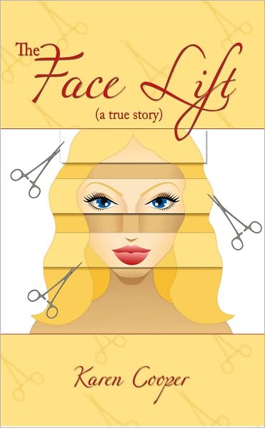 The Face Lift: (a true story)
