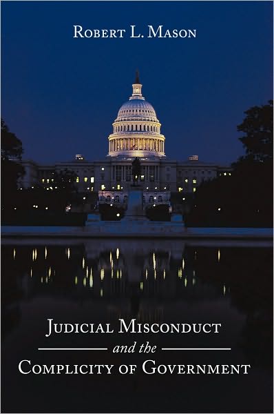 Judicial Misconduct and the Complicity of Government
